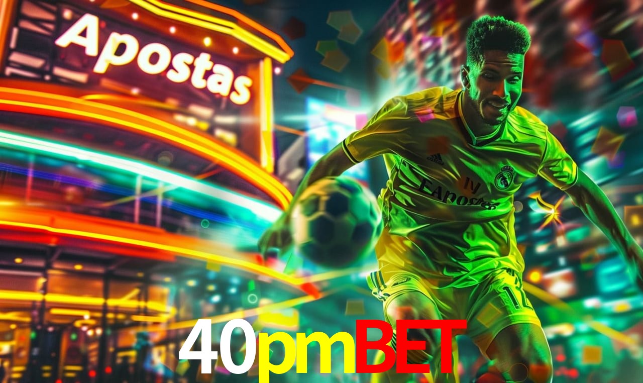 Experiência VIP 40pmbet