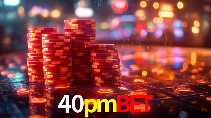 40pmbet - Experiência Real De Cassino - 40pmbet.com
