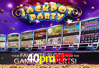 Descubra o Mundo do Cassino Online com 40pmbet